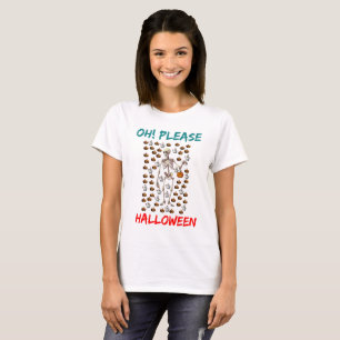 Oh! Please Halloween T-Shirt