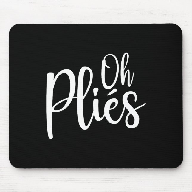 Oh Plies Funny Byllet Dance Instructor Small  Mouse Mat (Front)