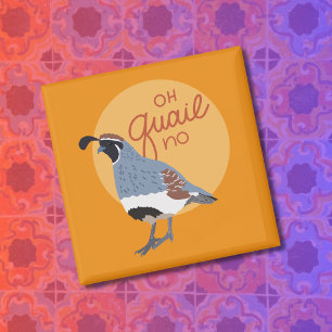 Oh Quail No Illustrated Gambel’s Quail Magnet