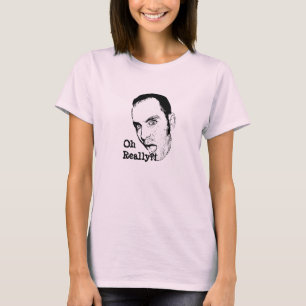 Oh Really Joe Face T-Shirt