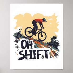 Oh Shift Mountain Biking Funny Cycling Vintage Bik Poster