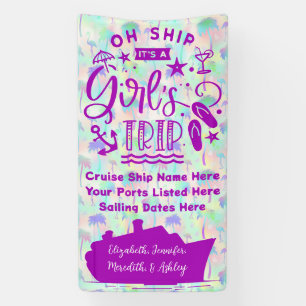 Oh Ship It's a Girl's Trip Cruise Door Banner