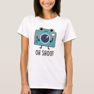 Oh Shoot Funny Photographer Camera Pun T-Shirt