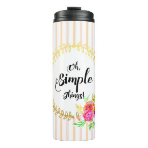 Oh, Simple Things! Thermal Tumbler
