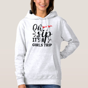 Oh Sip Girls Trip Party Hoodie for Women