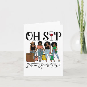Oh Sip It's A Girls Trip Fun Wine Party Black Wome Card