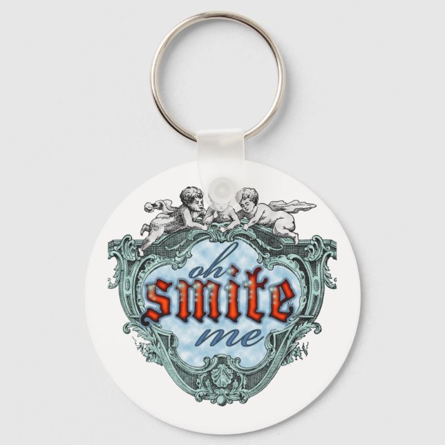 Oh Smite Me! Key Ring (Front)