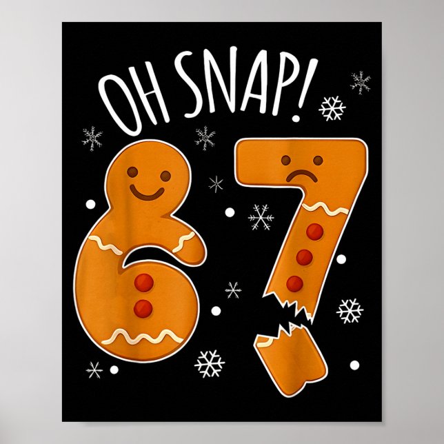 Oh Snap 67 Gingerbread Man Adult Kids Men Women Ch Poster (Front)