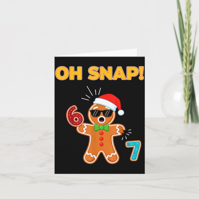 Oh Snap 67 Six Seven Meme Gingerbread Man Funny 67 Card (Front)