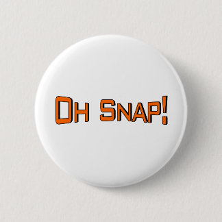 Oh Snap 6 Cm Round Badge