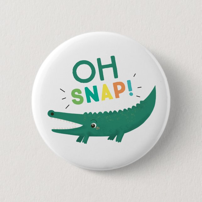 Oh Snap Alligator Crocodile Birthday party Button (Front)