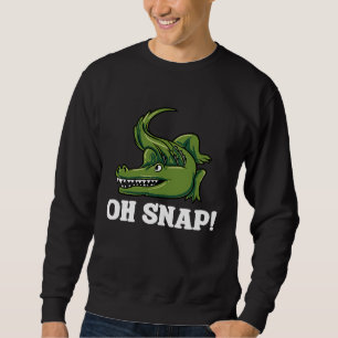 Oh Snap Alligator Crocodile Lizard Reptile Florida Sweatshirt