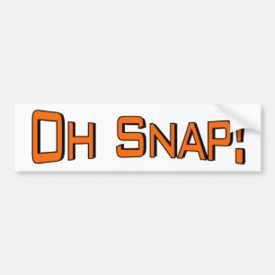 Oh Snap Bumper Sticker