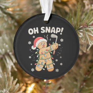 Oh Snap Christmas Gingerbread Cookie Golf Golfer Ornament