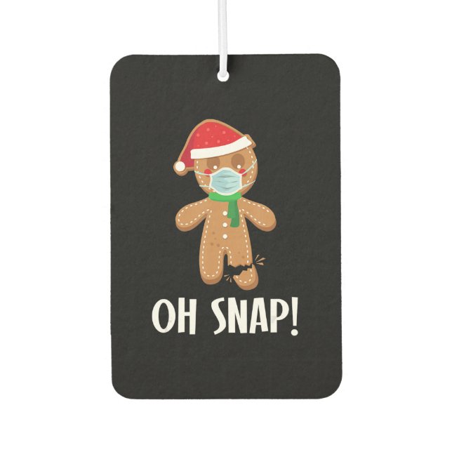 Oh snap | christmas gingerbread man mask gift car air freshener (Front)