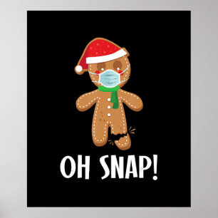 Oh snap   christmas gingerbread man mask gift poster