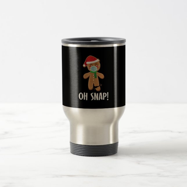 Oh snap | christmas gingerbread man mask gift travel mug (Center)
