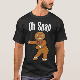 Oh Snap Christmas Gingerbread Man t-shirt