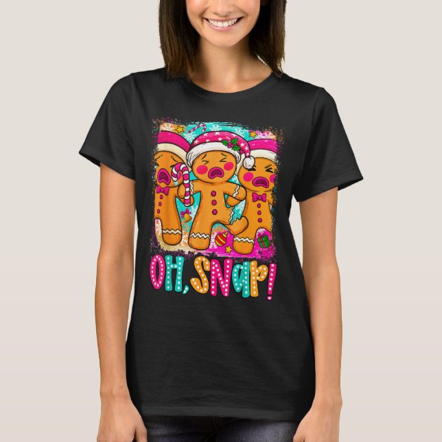Oh Snap Funny Christmas Gingerbread Man Xmas Cooki T-Shirt (Front)