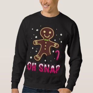 Oh Snap Funny Cute Christmas Gingerbread Man Sweatshirt