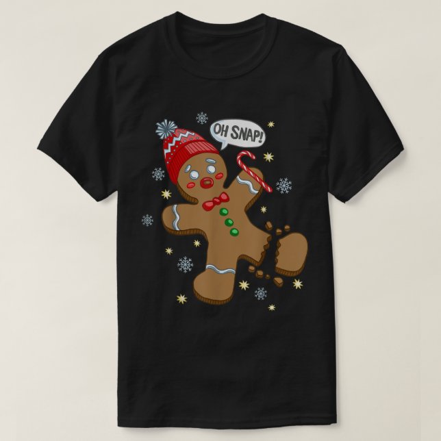 Oh Snap Funny Gingerbread Design T-Shirt (Design Front)