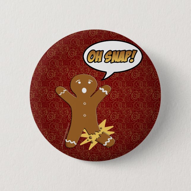 Oh Snap! Funny Gingerbread Man 6 Cm Round Badge (Front)
