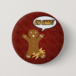 Oh Snap! Funny Gingerbread Man 6 Cm Round Badge