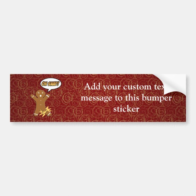 Oh Snap! Funny Gingerbread Man Bumper Sticker (Front)