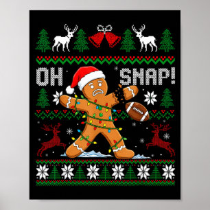 Oh Snap Funny Gingerbread Man Football Christmas P Poster