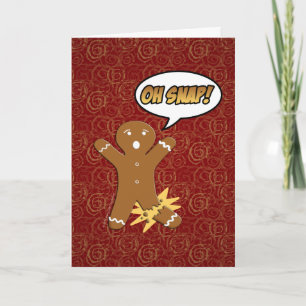 Oh Snap! Funny Gingerbread Man Holiday Card