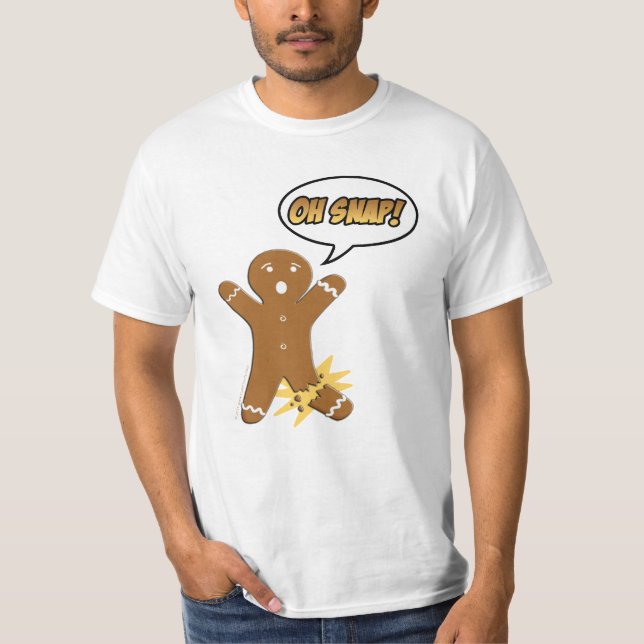 Oh Snap! Funny Gingerbread Man T-Shirt (Front)
