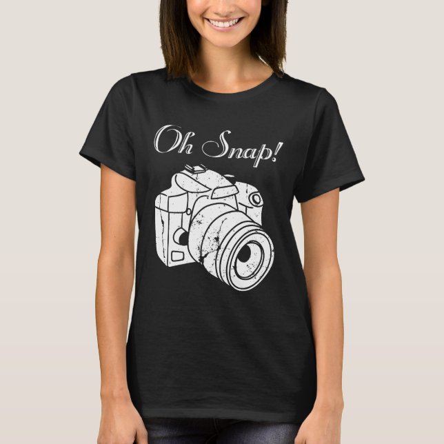 Oh Snap! Funny Photography Camera Lover Gift T-Shirt (Front)