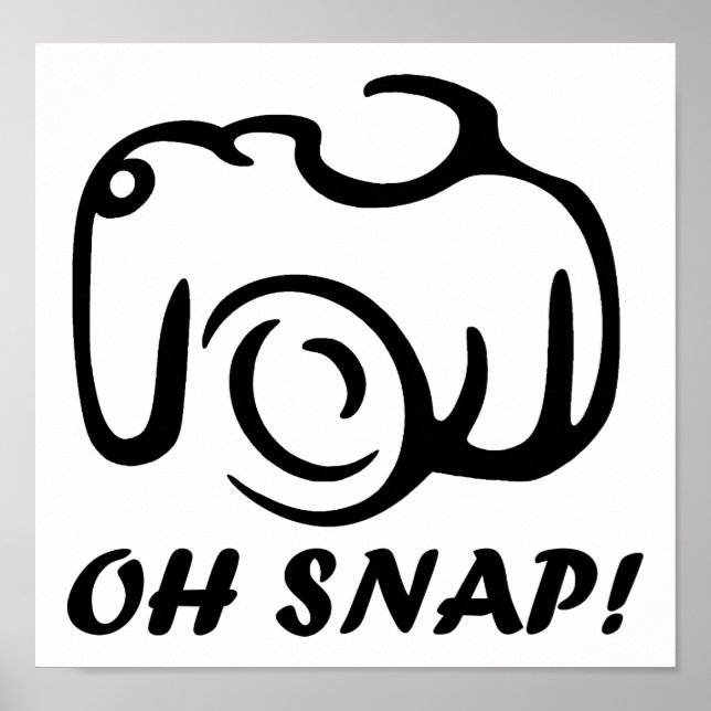 Oh Snap Funny Poster (Front)