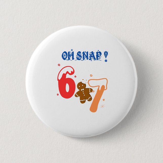 Oh Snap Gingerbread 67 6 Cm Round Badge (Front)