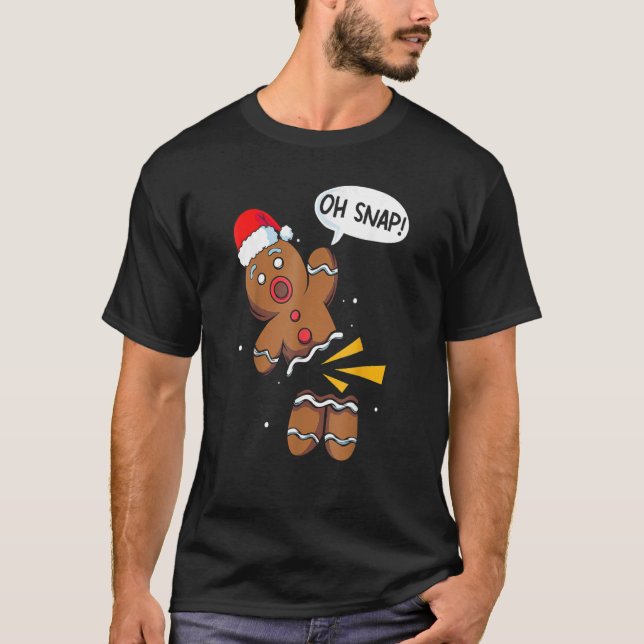 Oh Snap Gingerbread  Christmas Xmas Men Women Kids T-Shirt (Front)