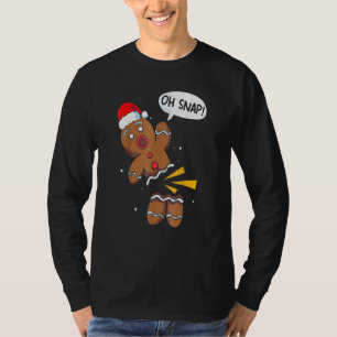 Oh Snap Gingerbread Christmas Xmas Men Women Kids T-Shirt