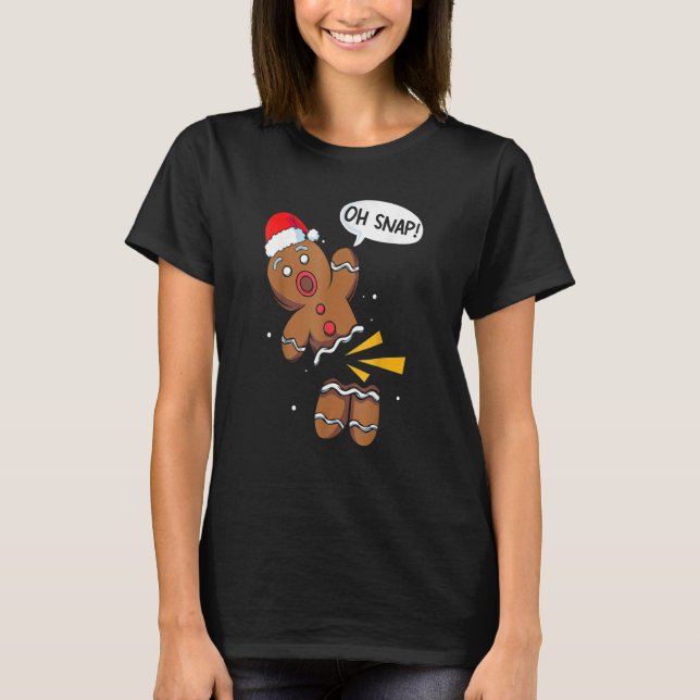 Oh Snap Gingerbread  Christmas Xmas Men Women Kids T-Shirt (Front)