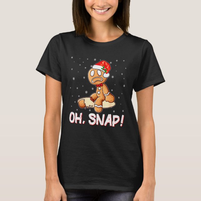 Oh Snap Gingerbread Cookie Man Broken Leg T-Shirt (Front)