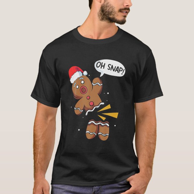 Oh Snap Gingerbread Funny Christmas Xmas Men Women T-Shirt (Front)