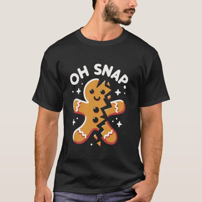 Oh Snap Gingerbread Funny Christmas Xmas Women Men T-Shirt (Front)