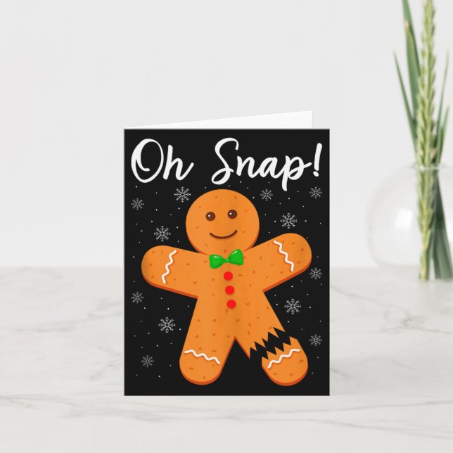 Oh Snap Gingerbread Funny Cookie Baking Christmas  Card (Front)