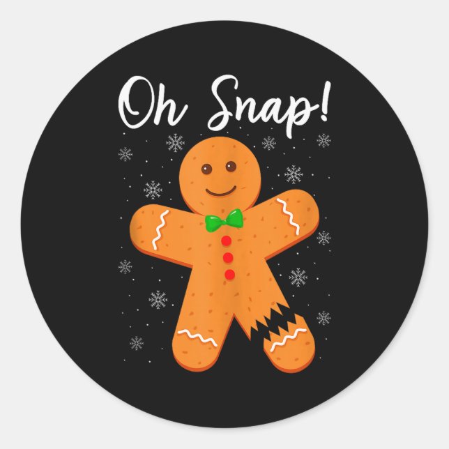 Oh Snap Gingerbread Funny Cookie Baking Christmas  Classic Round Sticker (Front)