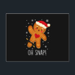 Oh Snap Gingerbread Man Christmas Family Santa Hat Postcard<br><div class="desc">This is a great gift for your family,  friends during Hanukkah holiday. They will be happy to receive this gift from you during Hanukkah holiday.</div>