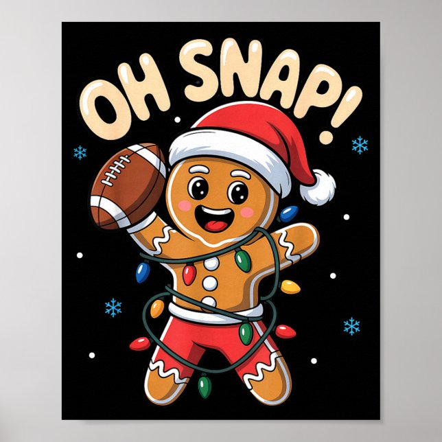 Oh Snap Gingerbread Man Christmas Football Kids Bo Poster (Front)