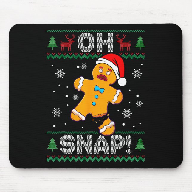 Oh Snap Gingerbread Man Christmas Fun Cookie Ugly  Mouse Mat (Front)