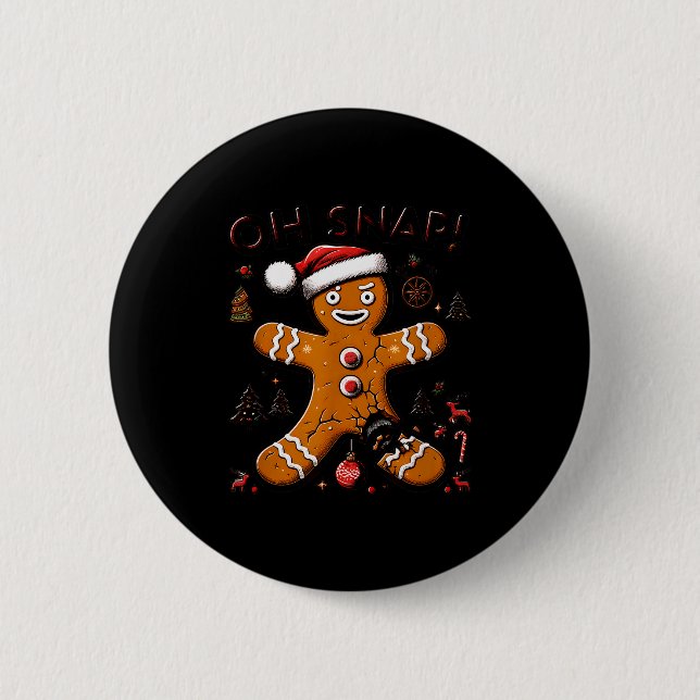 Oh Snap Gingerbread Man Christmas Funny Cookie Ugl 6 Cm Round Badge (Front)