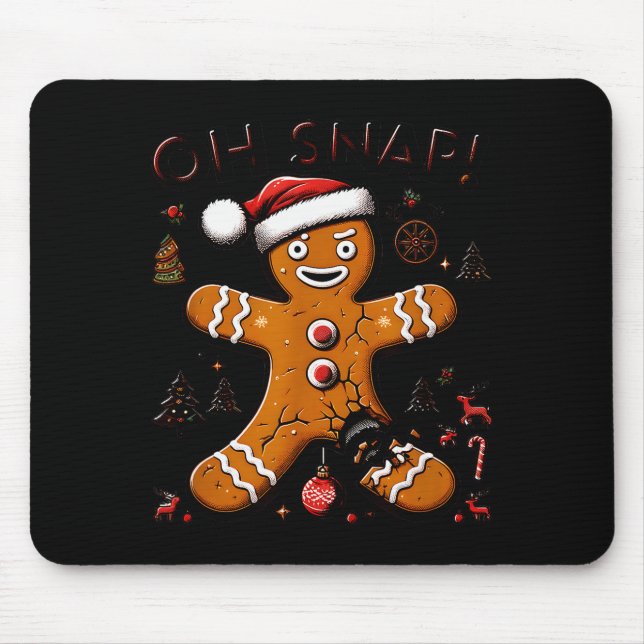 Oh Snap Gingerbread Man Christmas Funny Cookie Ugl Mouse Mat (Front)