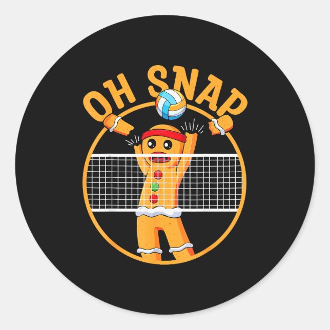 Oh Snap Gingerbread Man Christmas Volleyball  Classic Round Sticker (Front)