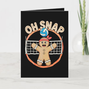 Oh Snap Gingerbread Man Christmas Volleyball Xmas Card