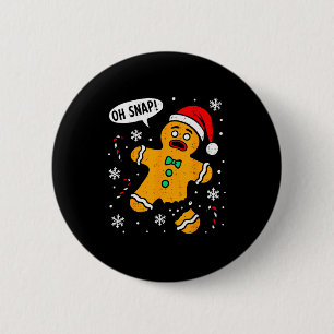 Oh Snap Gingerbread Man Christmas Xmas Cookie Baki 6 Cm Round Badge